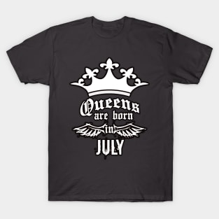 Queens are born in July T-Shirt